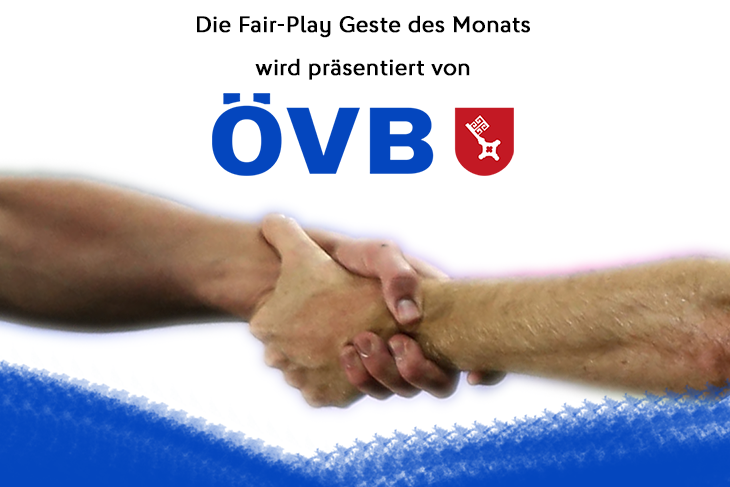 Die ÖVB stellt attraktive Preise für die Fair Play-Geste des Monats zur Verfügung.